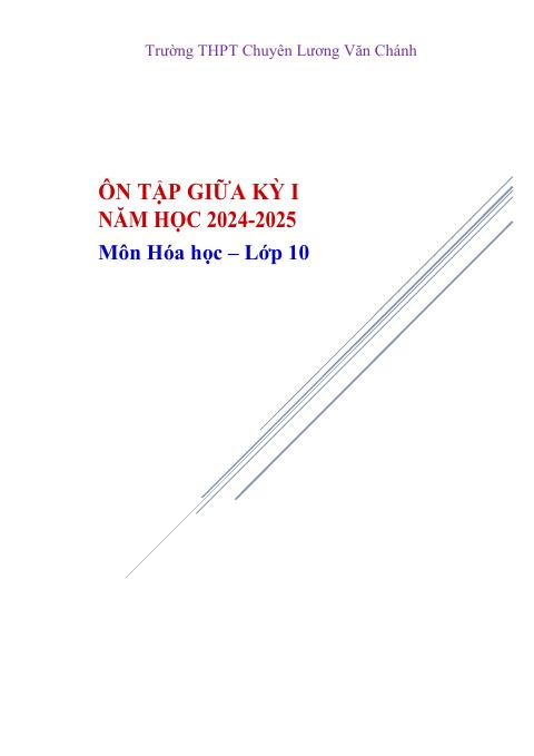 Đề cương ôn tập Giữa kì 1 Hóa học 10 năm 2024–2025 trường THPT Chuyên Lương Văn Chánh (Đắk Lắk)
